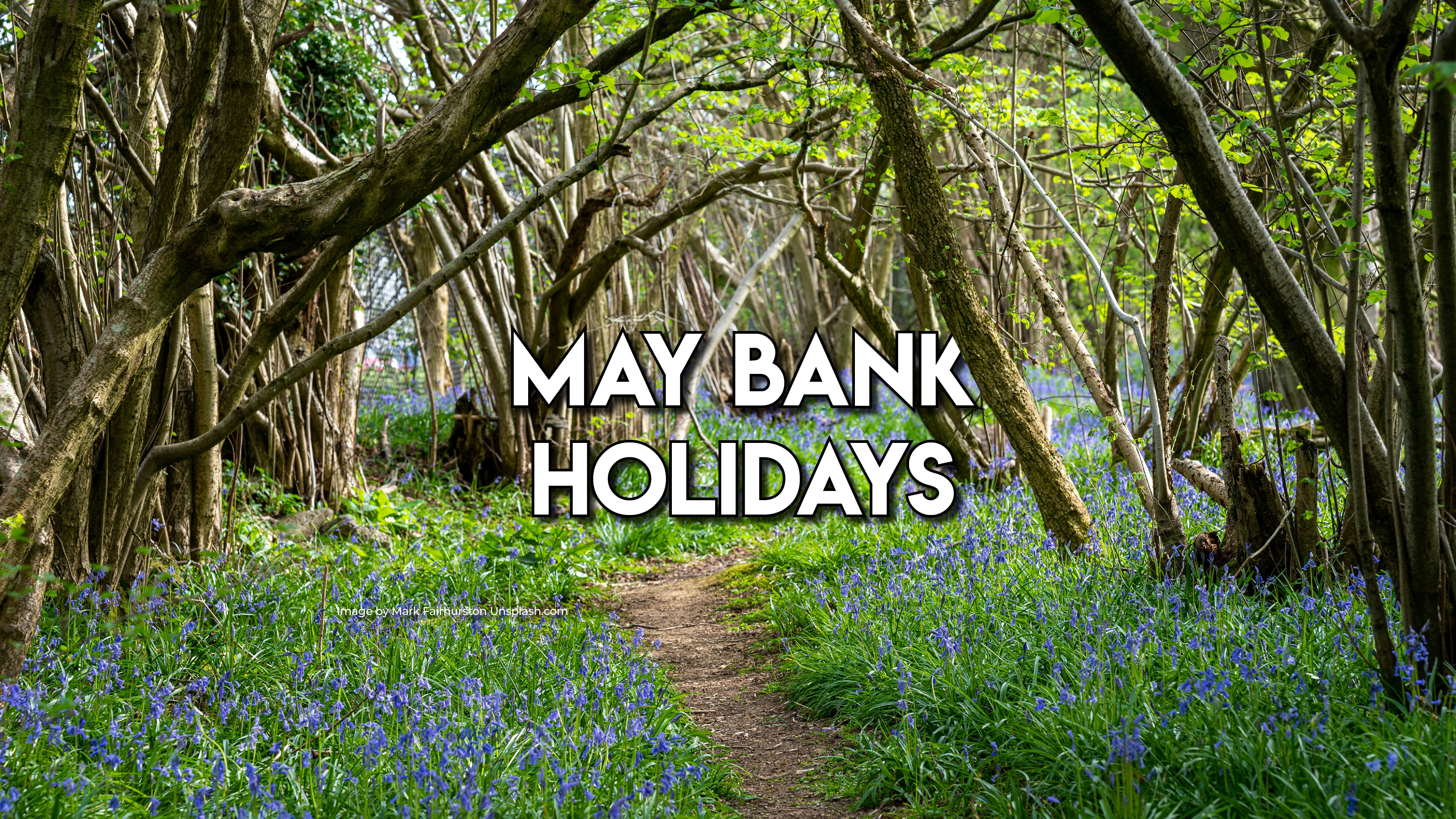 May Bank Holiday Opening Hours